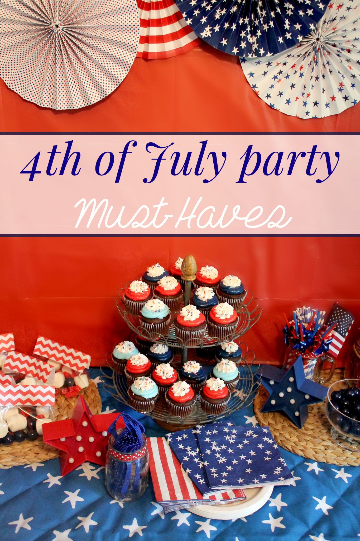 Must-Haves for your 4th of July party - Kendall Rayburn